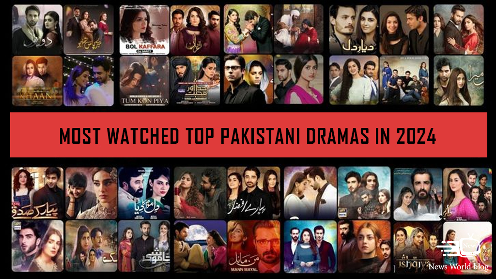 Most Watched Top Pakistani Dramas in 2024