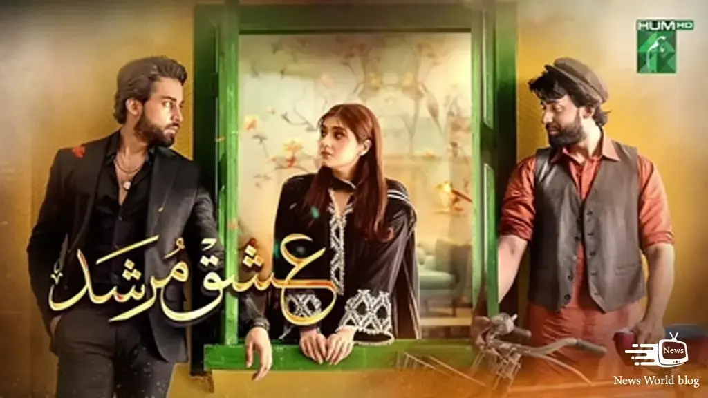 Ishq Murshid - Top Latest Pakistani Serial